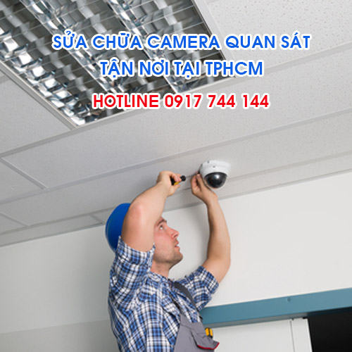 Sửa Chữa Camera Quan Sát Tại TPHCM Sửa Chữa Camera Quan Sát Tại TPHCM